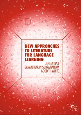 Naji / Subramaniam / White | New Approaches to Literature for Language Learning | E-Book | sack.de