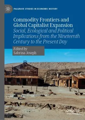 Joseph |  Commodity Frontiers and Global Capitalist Expansion | Buch |  Sack Fachmedien