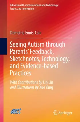 Ennis-Cole |  Seeing Autism through Parents' Feedback, Sketchnotes, Technology, and Evidence-based Practices | Buch |  Sack Fachmedien