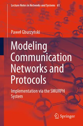 Gburzynski / Gburzynski |  Modeling Communication Networks and Protocols | eBook | Sack Fachmedien