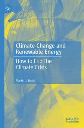 Bush |  Climate Change and Renewable Energy | Buch |  Sack Fachmedien