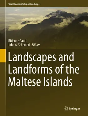 Gauci / Schembri |  Landscapes and Landforms of the Maltese Islands | eBook | Sack Fachmedien