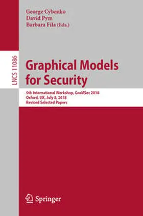 Cybenko / Pym / Fila |  Graphical Models for Security | eBook | Sack Fachmedien