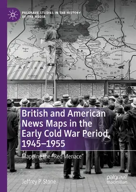 Stone |  British and American News Maps in the Early Cold War Period, 1945–1955 | eBook | Sack Fachmedien