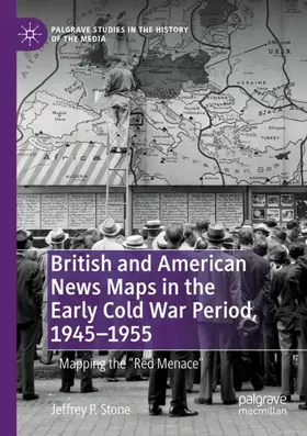 Stone |  British and American News Maps in the Early Cold War Period, 1945-1955 | Buch |  Sack Fachmedien