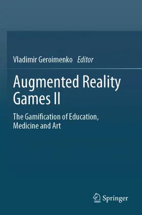 Geroimenko |  Augmented Reality Games II | Buch |  Sack Fachmedien