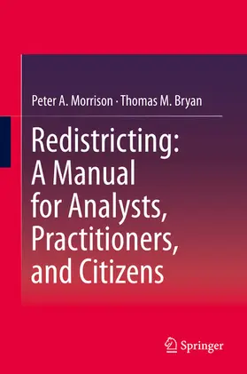 Morrison / Bryan |  Redistricting: A Manual for Analysts, Practitioners, and Citizens | eBook | Sack Fachmedien