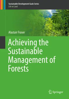 Fraser | Achieving the Sustainable Management of Forests | E-Book | sack.de