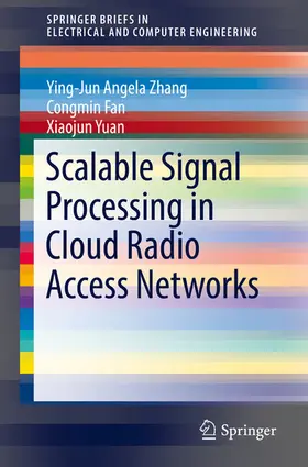 Zhang / Fan / Yuan |  Scalable Signal Processing in Cloud Radio Access Networks | eBook | Sack Fachmedien