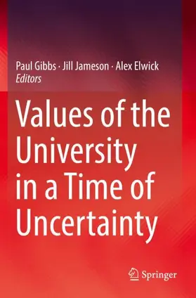 Gibbs / Elwick / Jameson |  Values of the University in a Time of Uncertainty | Buch |  Sack Fachmedien