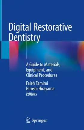 Hirayama / Tamimi | Digital Restorative Dentistry | Buch | 978-3-030-15973-3 | sack.de