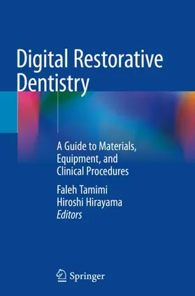 Hirayama / Tamimi | Digital Restorative Dentistry | Buch | 978-3-030-15976-4 | sack.de