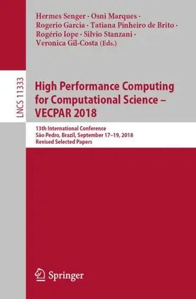 Senger / Marques / Garcia |  High Performance Computing for Computational Science - VECPAR 2018 | Buch |  Sack Fachmedien