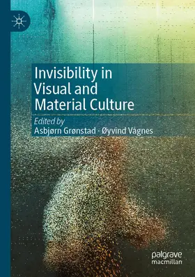 Grønstad / Vågnes |  Invisibility in Visual and Material Culture | Buch |  Sack Fachmedien