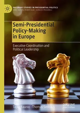 Sedelius / Raunio |  Semi-Presidential Policy-Making in Europe | Buch |  Sack Fachmedien
