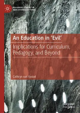 van Kessel |  An Education in 'Evil' | eBook | Sack Fachmedien