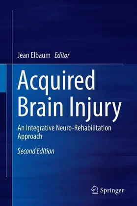 Elbaum | Acquired Brain Injury | Buch | 978-3-030-16612-0 | sack.de