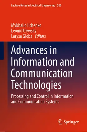 Ilchenko / Uryvsky / Globa | Advances in Information and Communication Technologies | E-Book | sack.de
