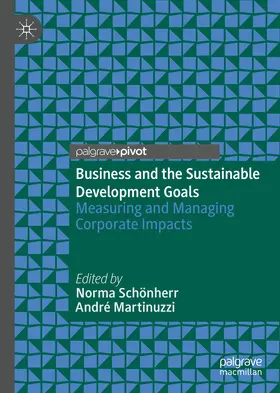 Schönherr / Martinuzzi |  Business and the Sustainable Development Goals | eBook | Sack Fachmedien