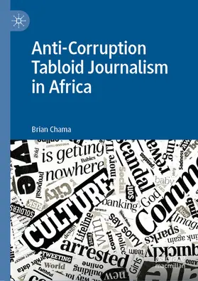 Chama |  Anti-Corruption Tabloid Journalism in Africa | eBook | Sack Fachmedien