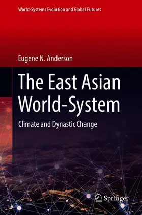 Anderson |  The East Asian World-System | Buch |  Sack Fachmedien