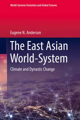 Anderson |  The East Asian World-System | eBook | Sack Fachmedien