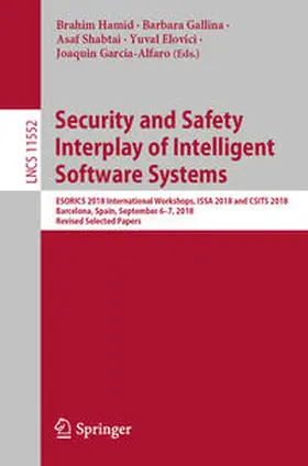 Hamid / Gallina / Shabtai | Security and Safety Interplay of Intelligent Software Systems | E-Book | sack.de