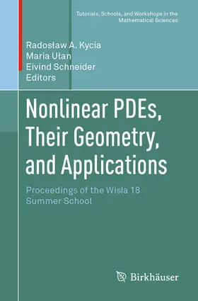 Kycia / Ulan / Ulan |  Nonlinear PDEs, Their Geometry, and Applications | eBook | Sack Fachmedien