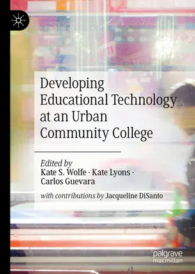 Wolfe / Lyons / Guevara |  Developing Educational Technology at an Urban Community College | eBook | Sack Fachmedien