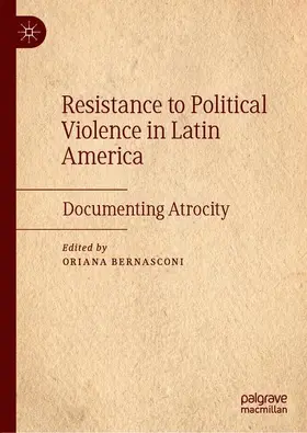 Bernasconi |  Resistance to Political Violence in Latin America | Buch |  Sack Fachmedien