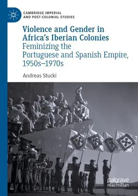 Stucki |  Violence and Gender in Africa's Iberian Colonies | Buch |  Sack Fachmedien