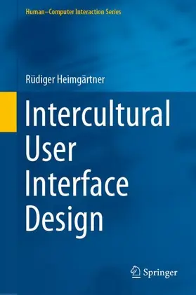 Heimgärtner |  Intercultural User Interface Design | Buch |  Sack Fachmedien