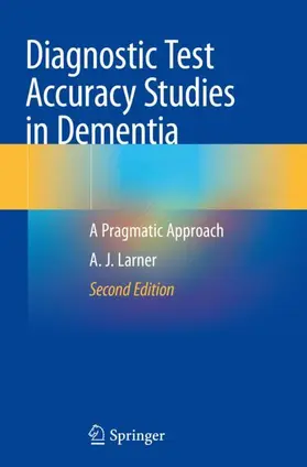 Larner |  Diagnostic Test Accuracy Studies in Dementia | Buch |  Sack Fachmedien