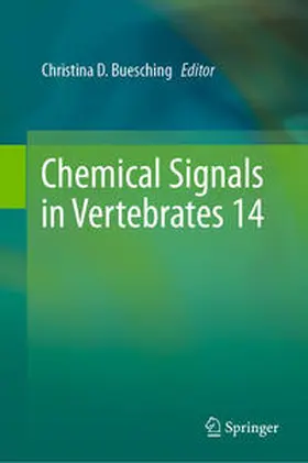 Buesching |  Chemical Signals in Vertebrates 14 | Buch |  Sack Fachmedien