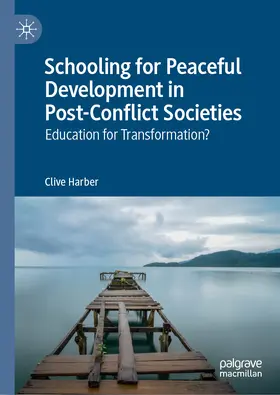 Harber |  Schooling for Peaceful Development in Post-Conflict Societies | eBook | Sack Fachmedien
