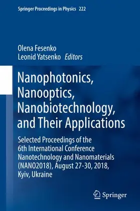 Yatsenko / Fesenko |  Nanophotonics, Nanooptics, Nanobiotechnology, and Their Applications | Buch |  Sack Fachmedien