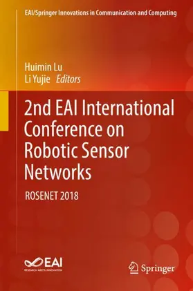 Yujie / Lu | 2nd EAI International Conference on Robotic Sensor Networks | Buch | 978-3-030-17762-1 | sack.de