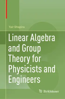 Shapira | Linear Algebra and Group Theory for Physicists and Engineers | E-Book | sack.de