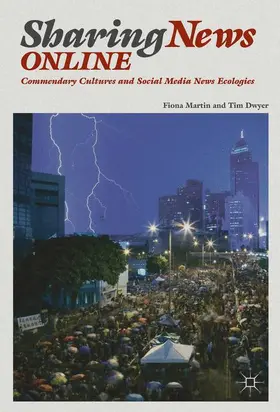 Dwyer / Martin |  Sharing News Online | Buch |  Sack Fachmedien