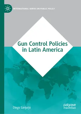 Sanjurjo | Gun Control Policies in Latin America | E-Book | sack.de