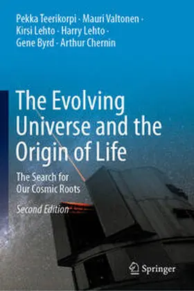 Teerikorpi / Valtonen / Lehto |  The Evolving Universe and the Origin of Life | eBook | Sack Fachmedien