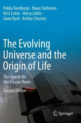 Teerikorpi / Valtonen / Chernin |  The Evolving Universe and the Origin of Life | Buch |  Sack Fachmedien