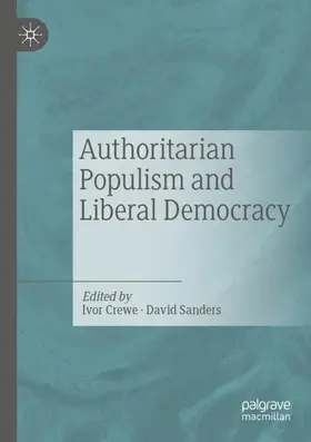 Sanders / Crewe |  Authoritarian Populism and Liberal Democracy | Buch |  Sack Fachmedien