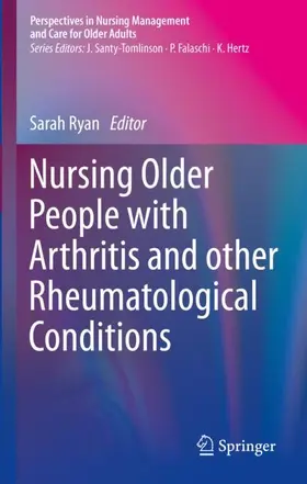 Ryan |  Nursing Older People with Arthritis and other Rheumatological Conditions | Buch |  Sack Fachmedien