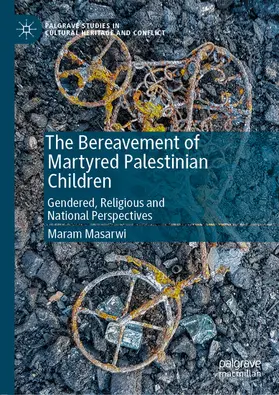 Masarwi |  The Bereavement of Martyred Palestinian Children | eBook | Sack Fachmedien