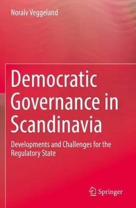 Veggeland | Democratic Governance in Scandinavia | Buch | 978-3-030-18272-4 | sack.de