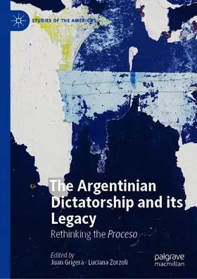 Zorzoli / Grigera |  The Argentinian Dictatorship and its Legacy | Buch |  Sack Fachmedien