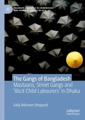 Atkinson-Sheppard |  The Gangs of Bangladesh | Buch |  Sack Fachmedien