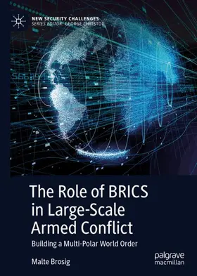 Brosig |  The Role of BRICS in Large-Scale Armed Conflict | Buch |  Sack Fachmedien