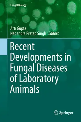 Gupta / Singh | Recent Developments in Fungal Diseases of Laboratory Animals | E-Book | sack.de